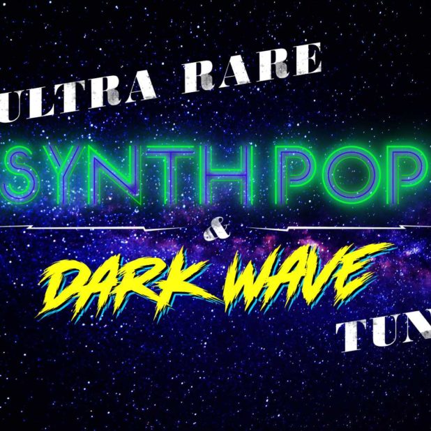 20 ultra rare Synth Pop and Dark Wave tunes