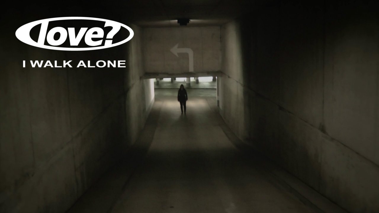 music love i walk alone