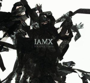 iamx_-_volatile_times