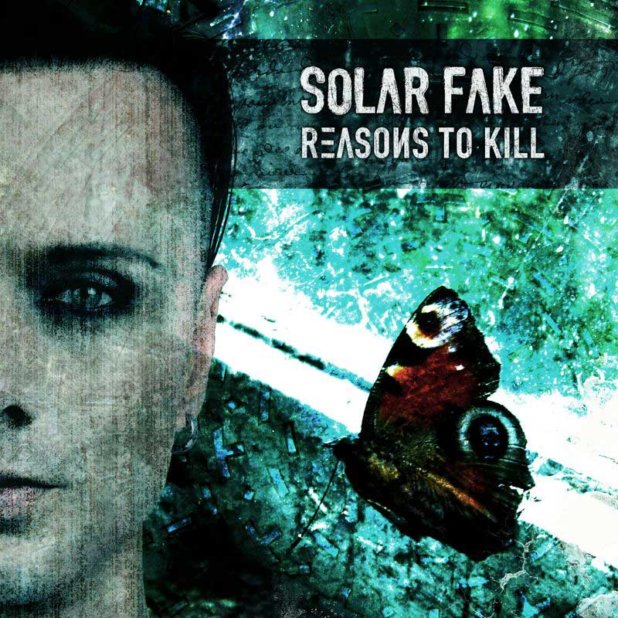 Solar Fake - Reasons To Kill solar fake reasons to kill