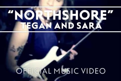 tegan and sara northshore