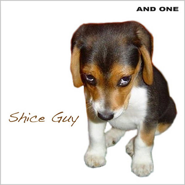 And One - Shice Guy And One Shice Guy