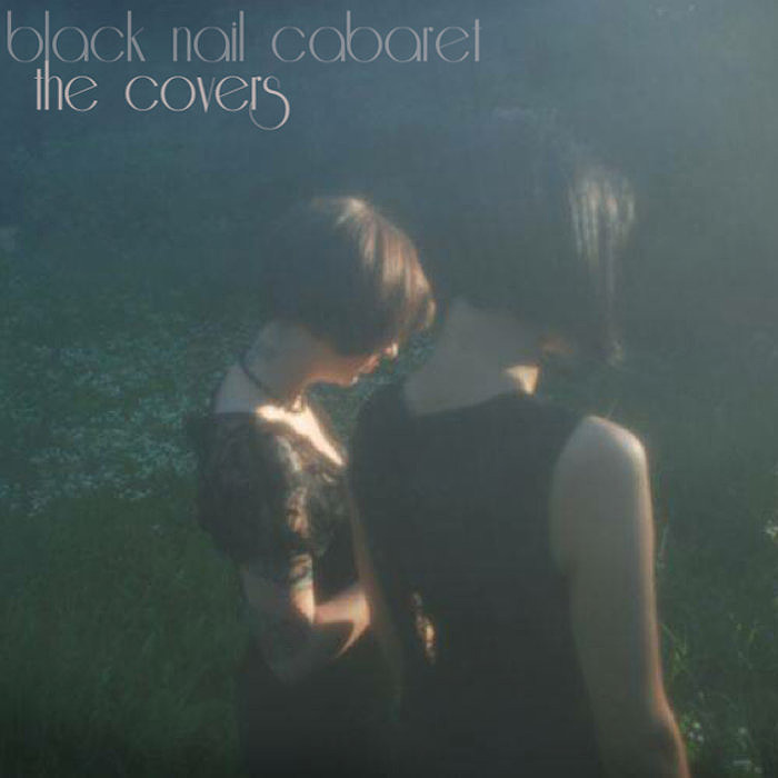 black_nail_cabaret_-_the_covers