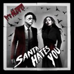 santa hates you its alive