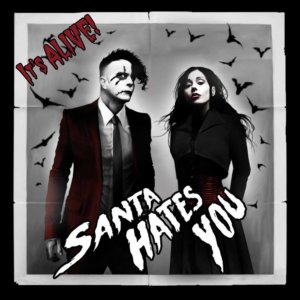 santa_hates_you_-_its_alive