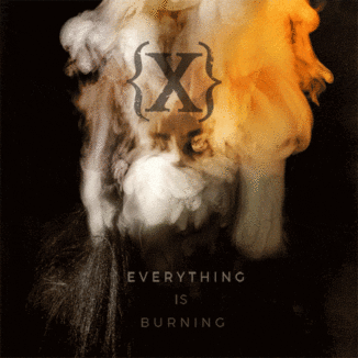 IAMX Everything Is Burning