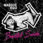 Massive Ego Beautiful Suicide