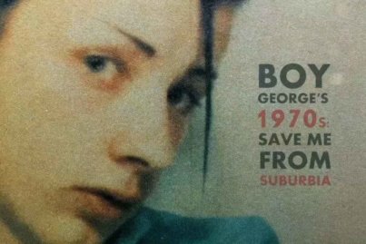 Boy George's 1970s Save Me From Suburbia