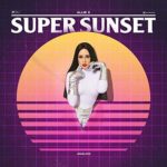 Allie-X - Super Sunset