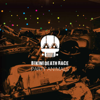 Bikini Death Race - Party Animals
