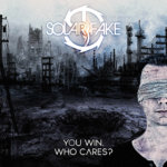 Solar Fake - You Win. Who Cares? Solar Fake - You Win. Who Cares?