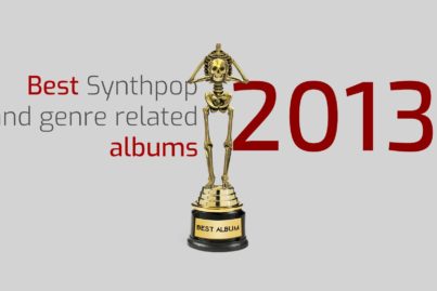 The best Synth Pop and genre-related albums 2013 Best albums 2013