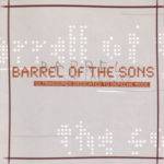 Barrel Of The Sons