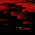 Big Time Kill - Shock and Awe