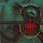 Cabaret Voltaire - Just Fascination
