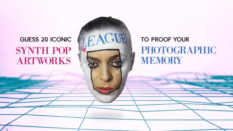 Guess 20 iconic Synth Pop artworks to proof your photographic memory