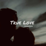 Gränsen - True Love