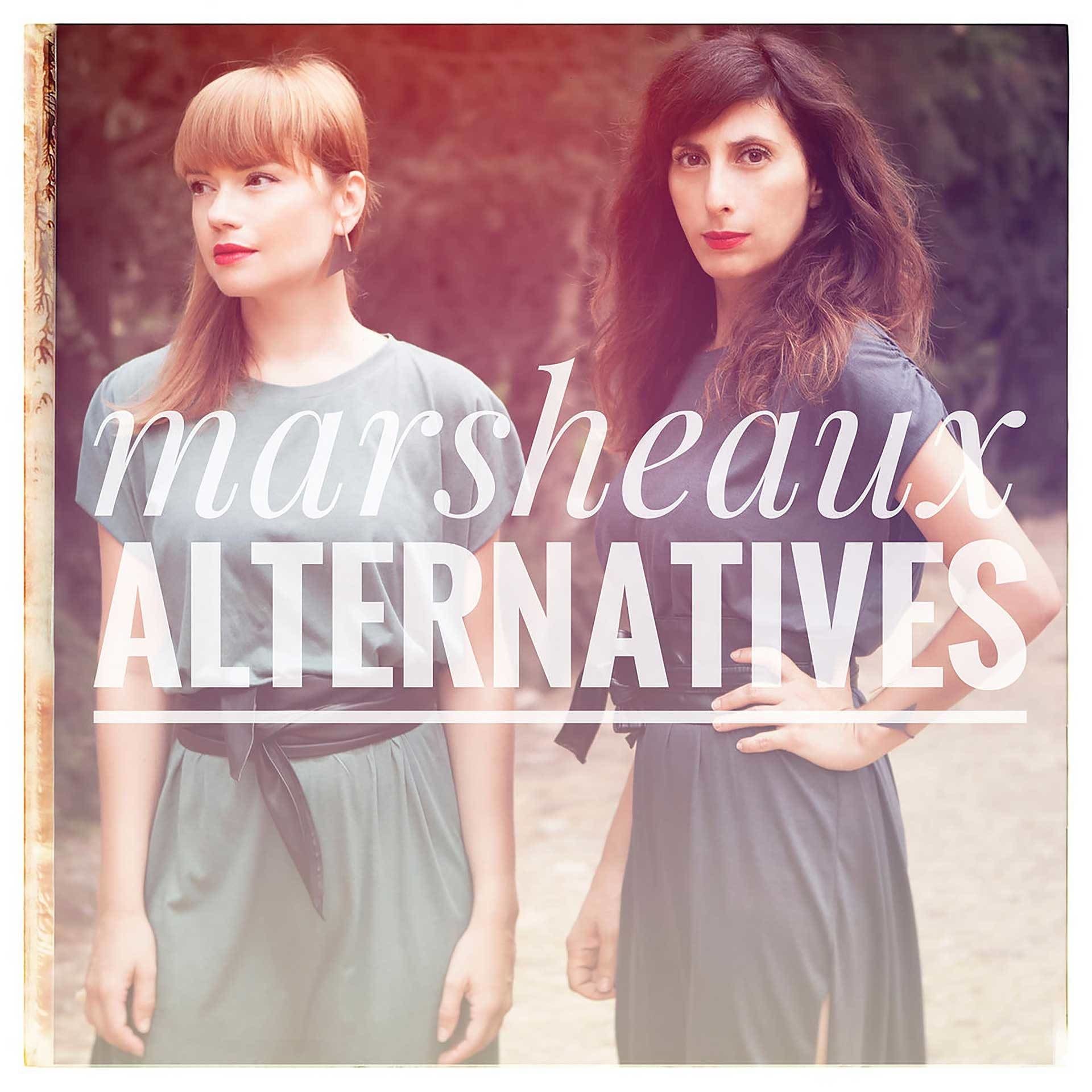 Marsheaux - Alternatives