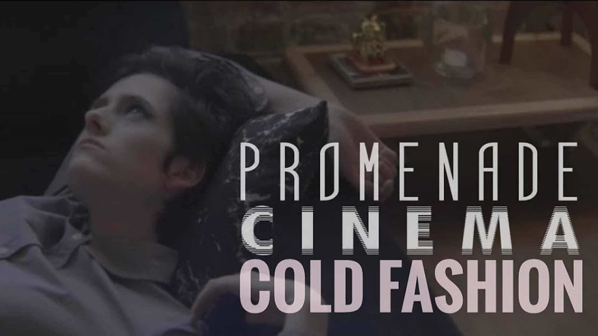 promenade cinema cold fashion