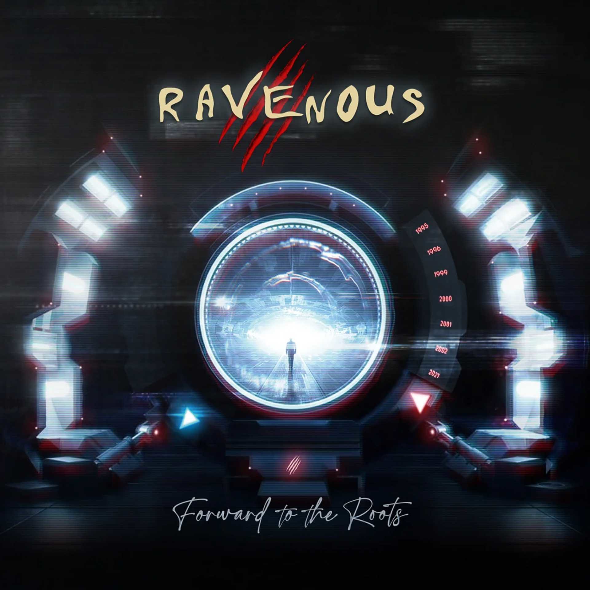 Ravenous - Forward To The Roots