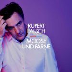 Rupert Falsch - Moose Und Farne