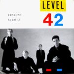 Level 42 - Lessons In Love (1986)