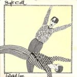 Soft Cell - Tainted Love (1981)