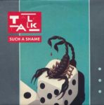Talk Talk ‎– Such A Shame (1984)