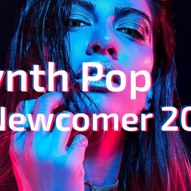 Synth Pop Newcomer 2021