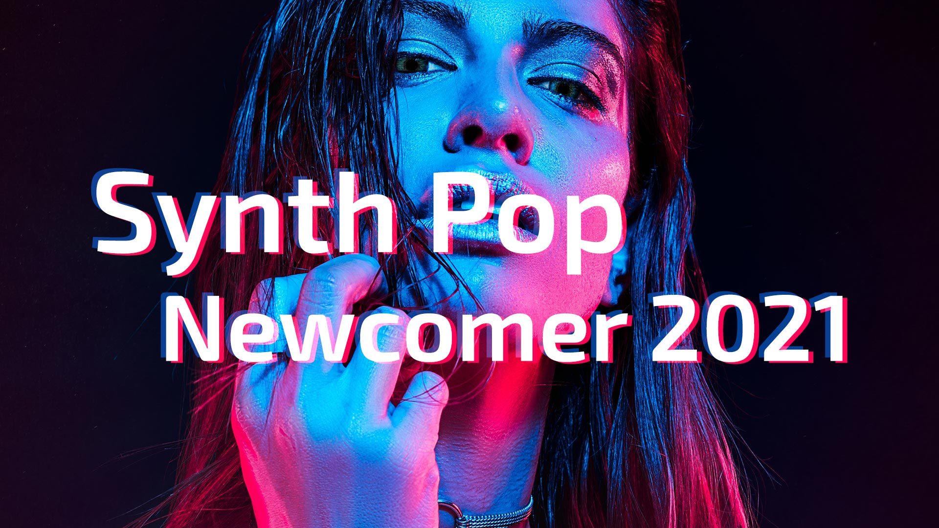 Synth Pop Newcomer 2021